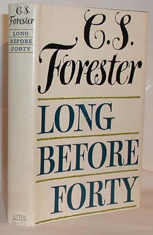 Long Before Forty