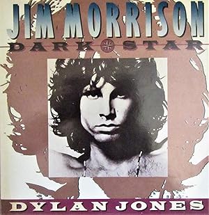 Seller image for Jim Morrison: Dark Star for sale by Moneyblows Books & Music