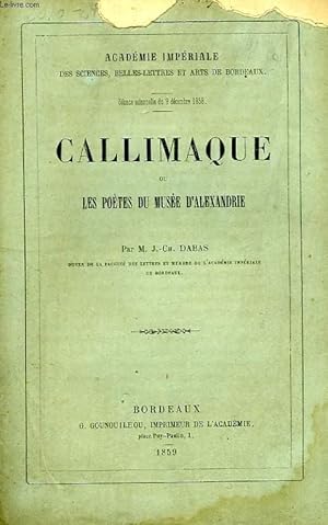 Bild des Verkufers fr CALLIMAQUE, OU LES POETES DU MUSEE D'ALEXANDRE zum Verkauf von Le-Livre