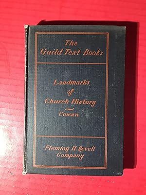 The Guild Text Books: Landmarks of Church History