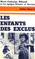 Image du vendeur pour Enfants des exclus (Les), l'avenir enchan des enfants du sous-proltariat mis en vente par Bouquinerie "Rue du Bac"