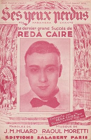 Partition de "Ses Yeux perdus", "fox habanera chanté" créé par Reda Caire