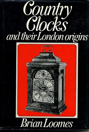 Seller image for Clocks and Their London Origins for sale by A.O'Neill