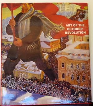 Image du vendeur pour Art of the October Revolution mis en vente par RON RAMSWICK BOOKS, IOBA