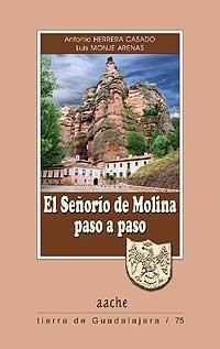 Imagen del vendedor de El Señorío de Molina paso a paso a la venta por AACHE Libros