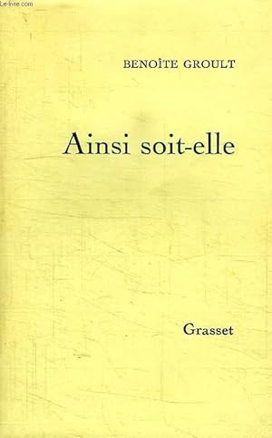 Seller image for AINSI SOIT-ELLE. for sale by Le-Livre