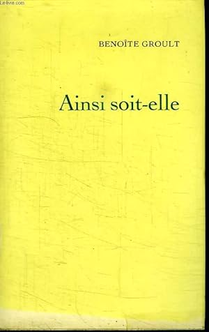 Image du vendeur pour AINSI SOIT ELLE. mis en vente par Le-Livre