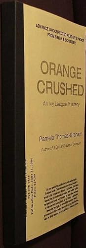 Seller image for Orange Crushed: An Ivy League Mystery for sale by The Wild Muse