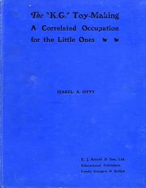 Bild des Verk�ufers f�r THE "K.G." TOY-BOX a correlated occupation including an original Fairy tale and Rhymes for the little ones zum Verkauf von Pendleburys - the bookshop in the hills