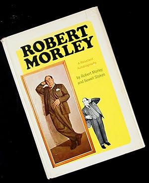 Immagine del venditore per Robert Morley: A Reluctant Autobiography venduto da ezslides