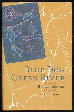 Bild des Verkufers fr Blue Dog, Green River zum Verkauf von Between the Covers-Rare Books, Inc. ABAA
