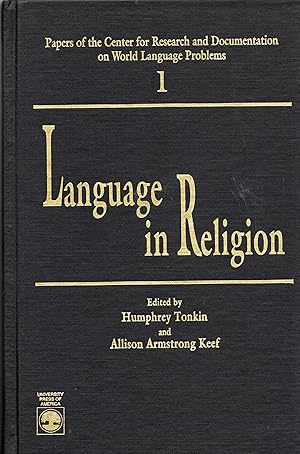 Language in Religion (Papers of the Center for Research and Documentation on World Language Probl...