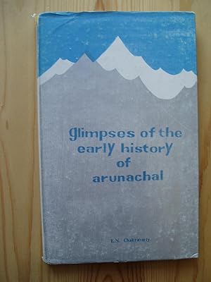 Glimpses of the Early History of Arunachal