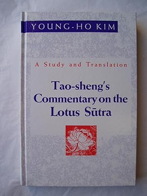 Tao-sheng's Commentary on the Lotus Sutra : A Study & Translation