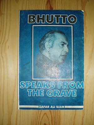 Bhutto Speaks from the Grave