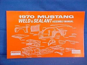 1970 Mustang Weld & Sealant Assembly Manual