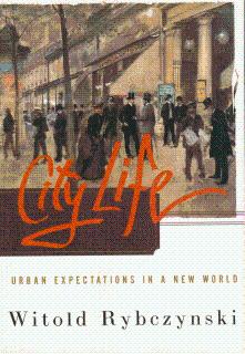 City Life: Urban Expectations in a New World