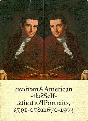 Seller image for American Self-Portraits, 1670-1973 for sale by LEFT COAST BOOKS