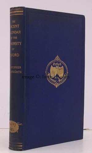 Imagen del vendedor de The Ancient Kalendar of the University of Oxford from Documents of the Fourteenth to the Seventeenth Century. Together with Computus Manualis ad usum Oxoniensium from C. Kyrfoth's Edition, Oxon, 1519-20. a la venta por Island Books
