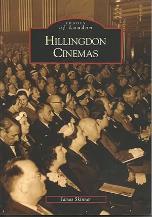 HILLINGDON CINEMAS (Images of London)