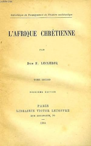 Imagen del vendedor de L'AFRIQUE CHRETIENNE, TOME II a la venta por Le-Livre