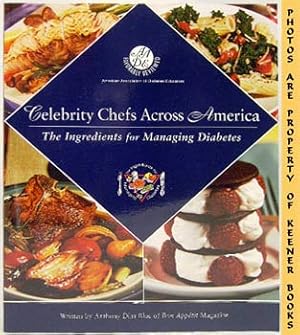 Seller image for Celebrity Chefs Across America : The Ingredients For Managing Diabetes for sale by Keener Books (Member IOBA)