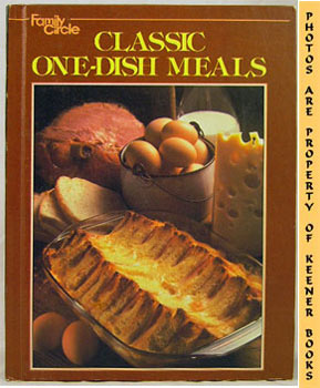 Imagen del vendedor de Family Circle Classic One-Dish Meals a la venta por Keener Books (Member IOBA)