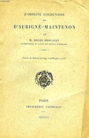 Imagen del vendedor de L'ORIGINE LOUDUNAISE DES D'AUBIGNE-MAINTENON a la venta por Le-Livre