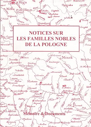 Notices sur les familles nobles de la Pologne ------- réédition de louvrage de 1862