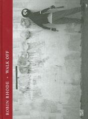 Seller image for ROBIN RHODE : Walk Off for sale by Gibbs Books