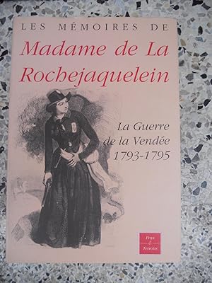 Image du vendeur pour Memoires de Madame de la Rochejaquelein - La guerre de la Vendee 1793-1795 mis en vente par Frederic Delbos