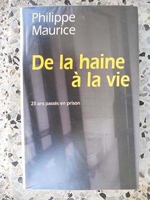 Image du vendeur pour De la haine a la vie - 23 ans passes en prison mis en vente par Frederic Delbos