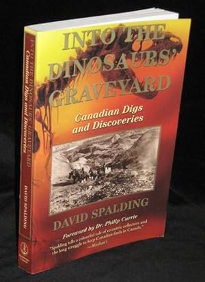 Immagine del venditore per Into the Dinosaurs' Graveyard: Canadian Digs and Discoveries venduto da Neil Williams, Bookseller