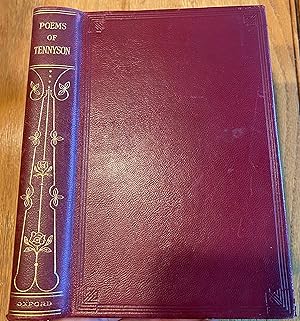 POEMS of TENNYSON : Including The Princess, In Memoriam,Maud, Idyls of the King, Enoch Arden &c.(...