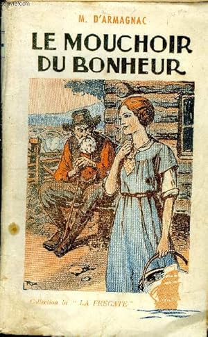 Seller image for Le mouchoir du bonheur for sale by Le-Livre