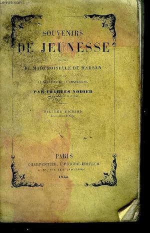 Bild des Verkufers fr Souvenirs de jeunesse suivis de Mademoiselle de Marsan et de la Neuvaine de la Chandeleur. zum Verkauf von Le-Livre