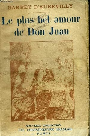 Bild des Verkufers fr Le plus bel amour de Don juan - La vengeanc ed'une femme - Le rideau cramoisi - Les dessous de cartes d'une partie de Whist. zum Verkauf von Le-Livre