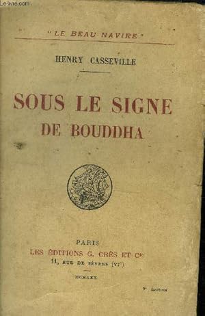 Seller image for Sous le signe de Bouddha.Collection "Le Beau Navire". for sale by Le-Livre