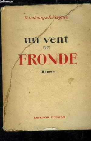 Imagen del vendedor de Un vent de fronde a la venta por Le-Livre