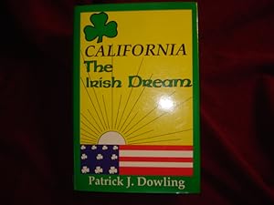 Seller image for California. The Irish Dream. for sale by BookMine