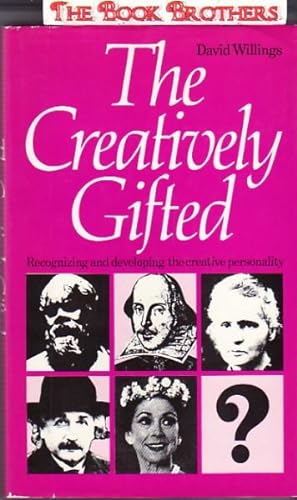 The Creatively Gifted: Recognizing and Developing the Creative Personality