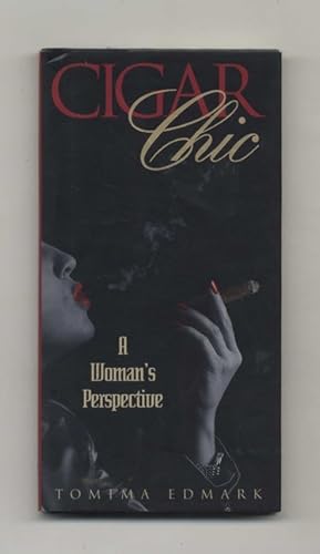 Imagen del vendedor de Cigar Chic: A Woman's Perspective - 1st Edition/1st Printing a la venta por Books Tell You Why  -  ABAA/ILAB