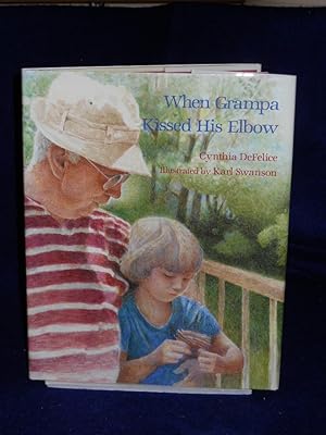 Imagen del vendedor de When Grampa Kissed His Elbow a la venta por Gil's Book Loft