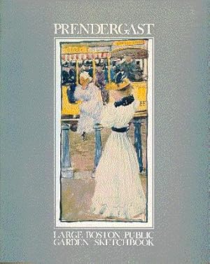 Seller image for Maurice Prendergast: The Large Boston Public Garden Sketchbook for sale by LEFT COAST BOOKS