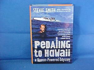Seller image for Pedaling to Hawaii: A Human-powered Odyssey for sale by Gene The Book Peddler