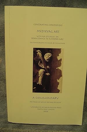 Immagine del venditore per Medieval Art A Commentary: With an Epilogue on Renaissance to Modern Art venduto da M and N Books and Treasures