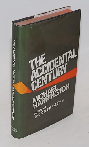 Seller image for The Accidental Century for sale by Bolerium Books Inc.