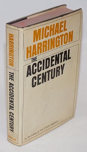 Seller image for The accidental century for sale by Bolerium Books Inc.