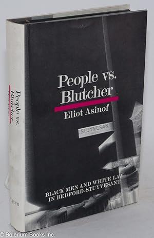 Seller image for People vs. Blutcher; black men and white law in Bedford-Stuyvesant for sale by Bolerium Books Inc.