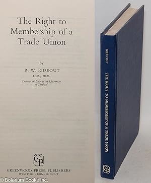 Seller image for The right to membership of a trade union for sale by Bolerium Books Inc.